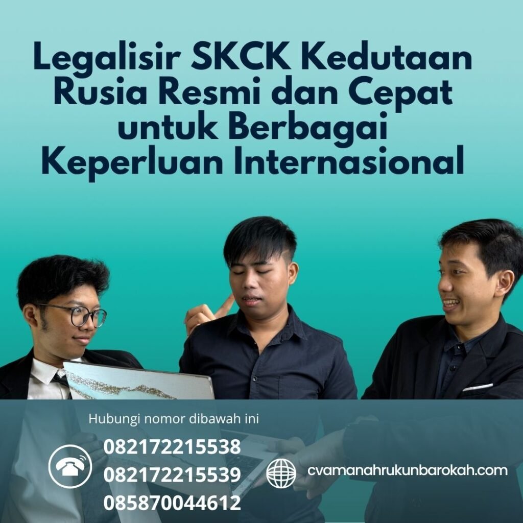 Legalisir SKCK Kedutaan Rusia Resmi dan Cepat untuk Berbagai Keperluan Internasional