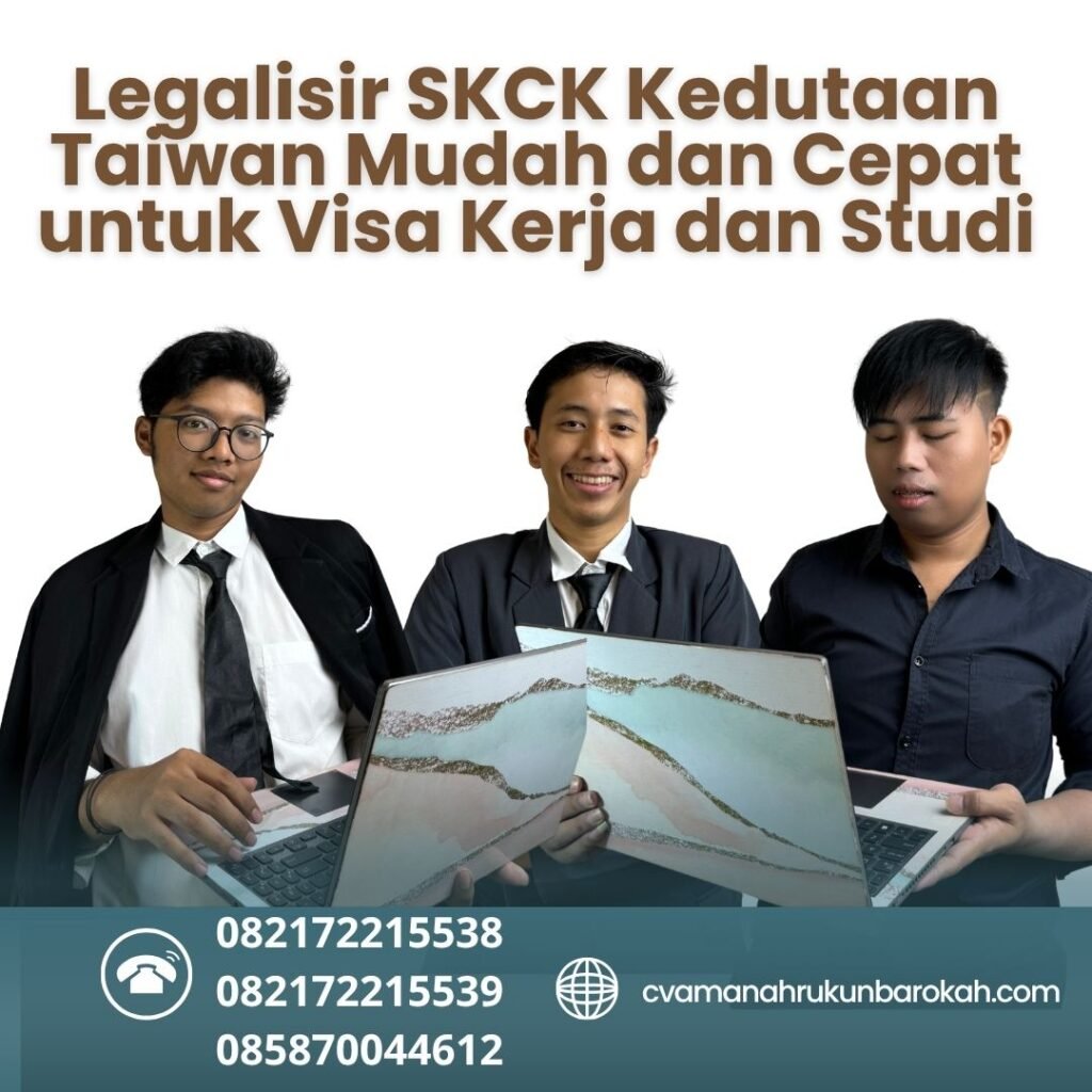 Legalisir SKCK Kedutaan Taiwan Mudah dan Cepat untuk Visa Kerja dan Studi