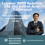 Legalisir SKCK Kedutaan UAE (Uni Emirat Arab) Terpercaya
