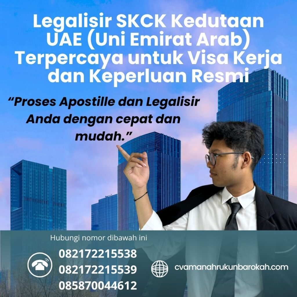 Legalisir SKCK Kedutaan UAE (Uni Emirat Arab) Terpercaya untuk Visa Kerja dan Keperluan Resmi