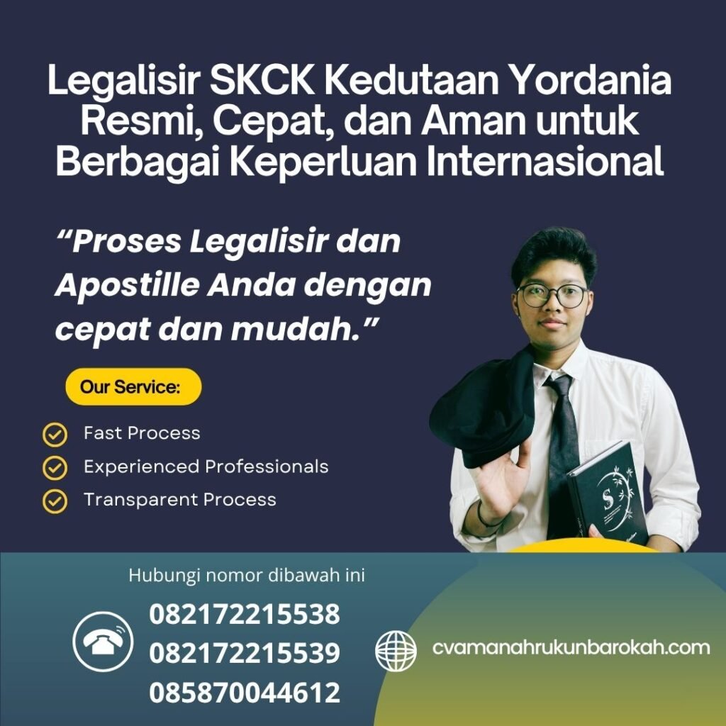 Legalisir SKCK Kedutaan Yordania Resmi, Cepat, dan Aman untuk Berbagai Keperluan Internasional
