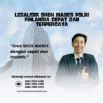 Legalisir SKCK Mabes Polri Finlandia Cepat Dan Terpercaya