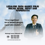 Legalisir SKCK Mabes Polri Kuliah Resmi, Cepat Dan Terpercaya
