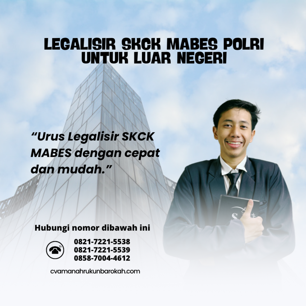 Legalisir SKCK Mabes Polri untuk Luar Negeri