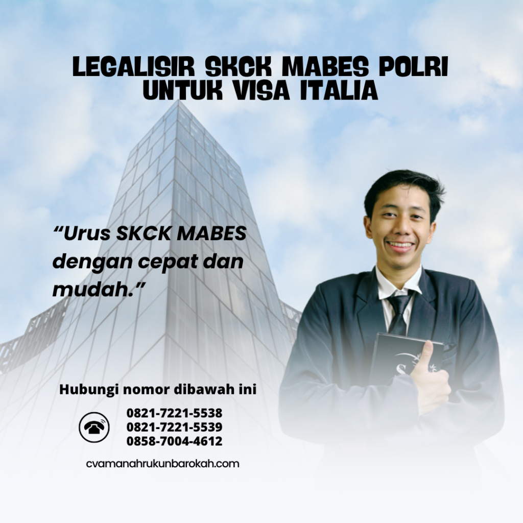 Legalisir SKCK Mabes Polri untuk Visa Italia