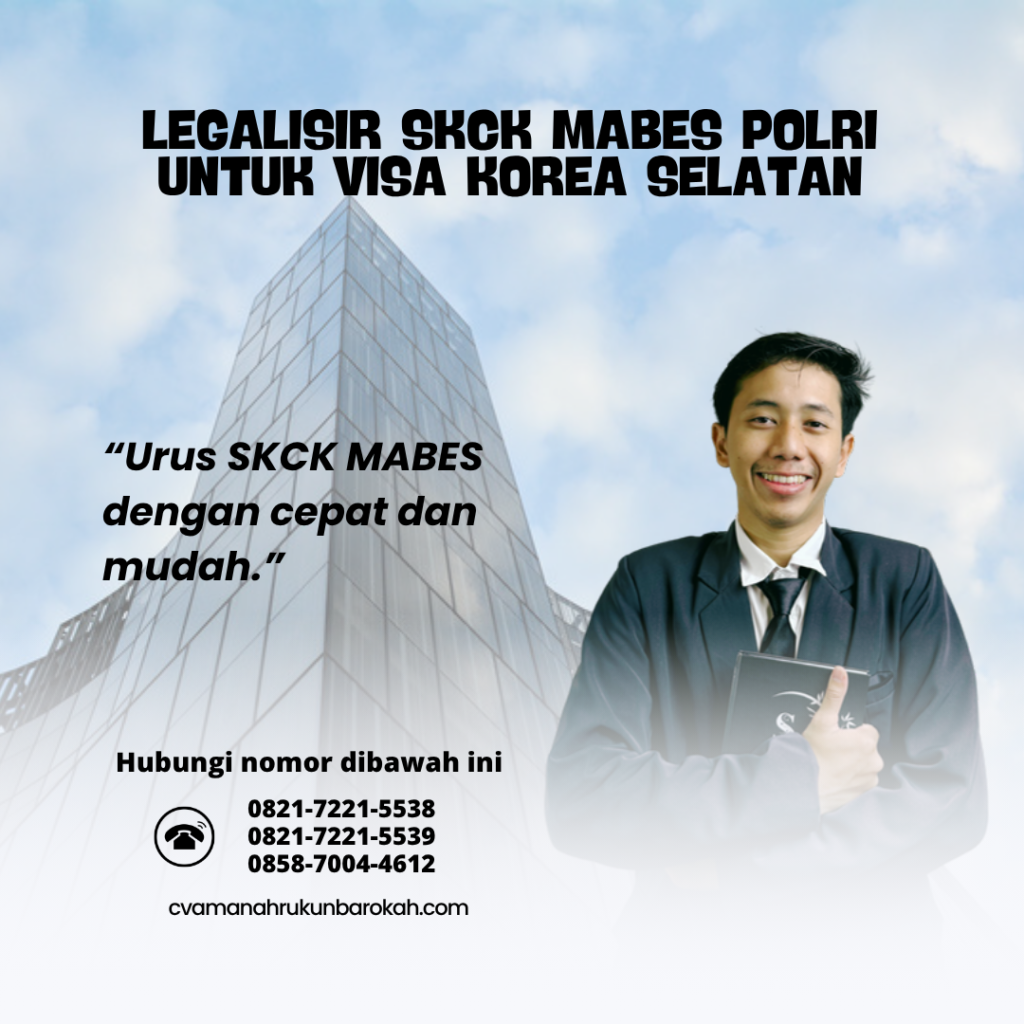 Legalisir SKCK Mabes Polri untuk Visa Korea Selatan