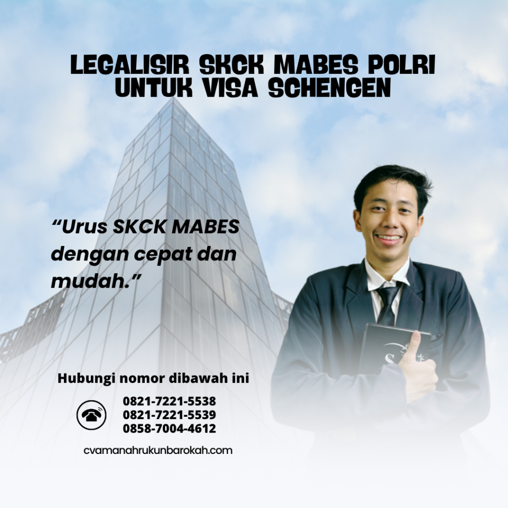 Legalisir SKCK Mabes Polri untuk Visa Schengen