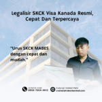 Legalisir SKCK Visa Kanada Resmi, Cepat Dan Terpercaya