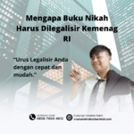 Mengapa Buku Nikah Harus Dilegalisir Kemenag RI