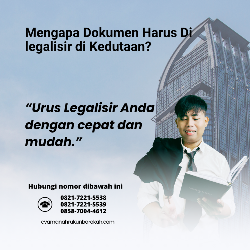 Mengapa Dokumen Harus Di legalisir di Kedutaan