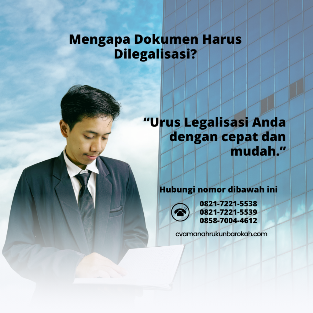 Mengapa Dokumen Harus Dilegalisasi (1) Mengapa Dokumen Harus Dilegalisasi (1)
