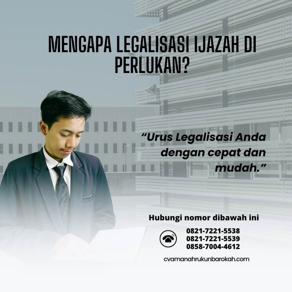 Mengapa Legalisasi Ijazah Di perlukan (3) Mengapa Legalisasi Ijazah Di perlukan (3)
