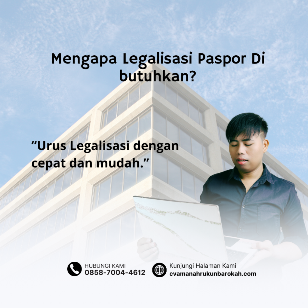 Mengapa Legalisasi Paspor Di butuhkan