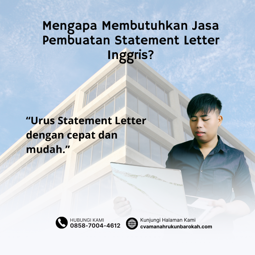 Mengapa Membutuhkan Jasa Pembuatan Statement Letter Inggris