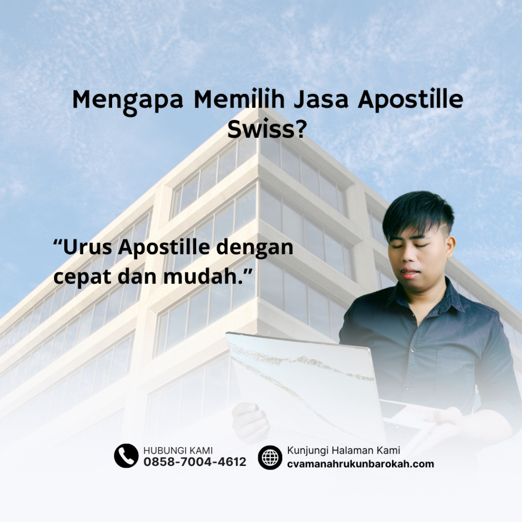 Mengapa Memilih Jasa Apostille Swiss
