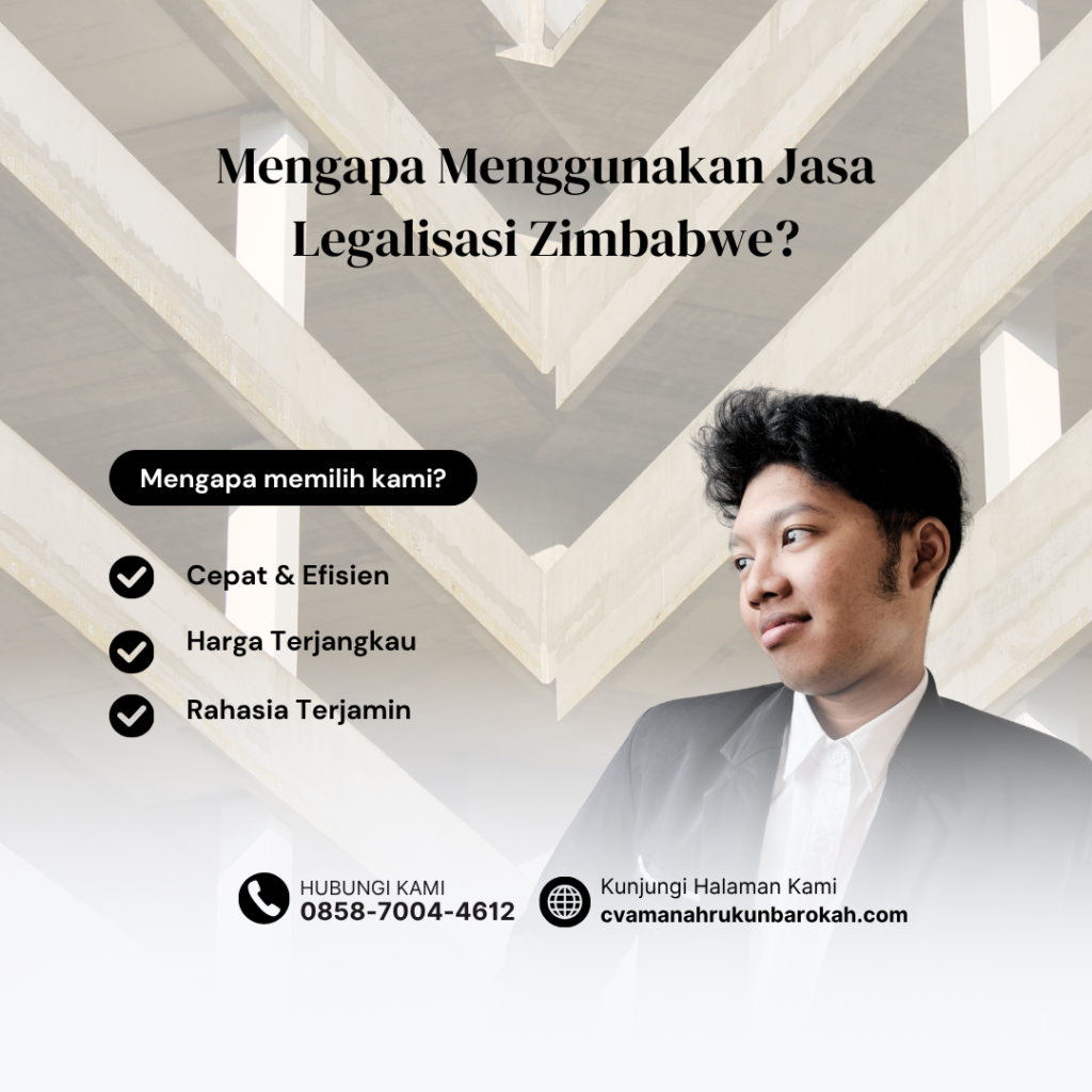 Mengapa Menggunakan Jasa Legalisasi Zimbabwe