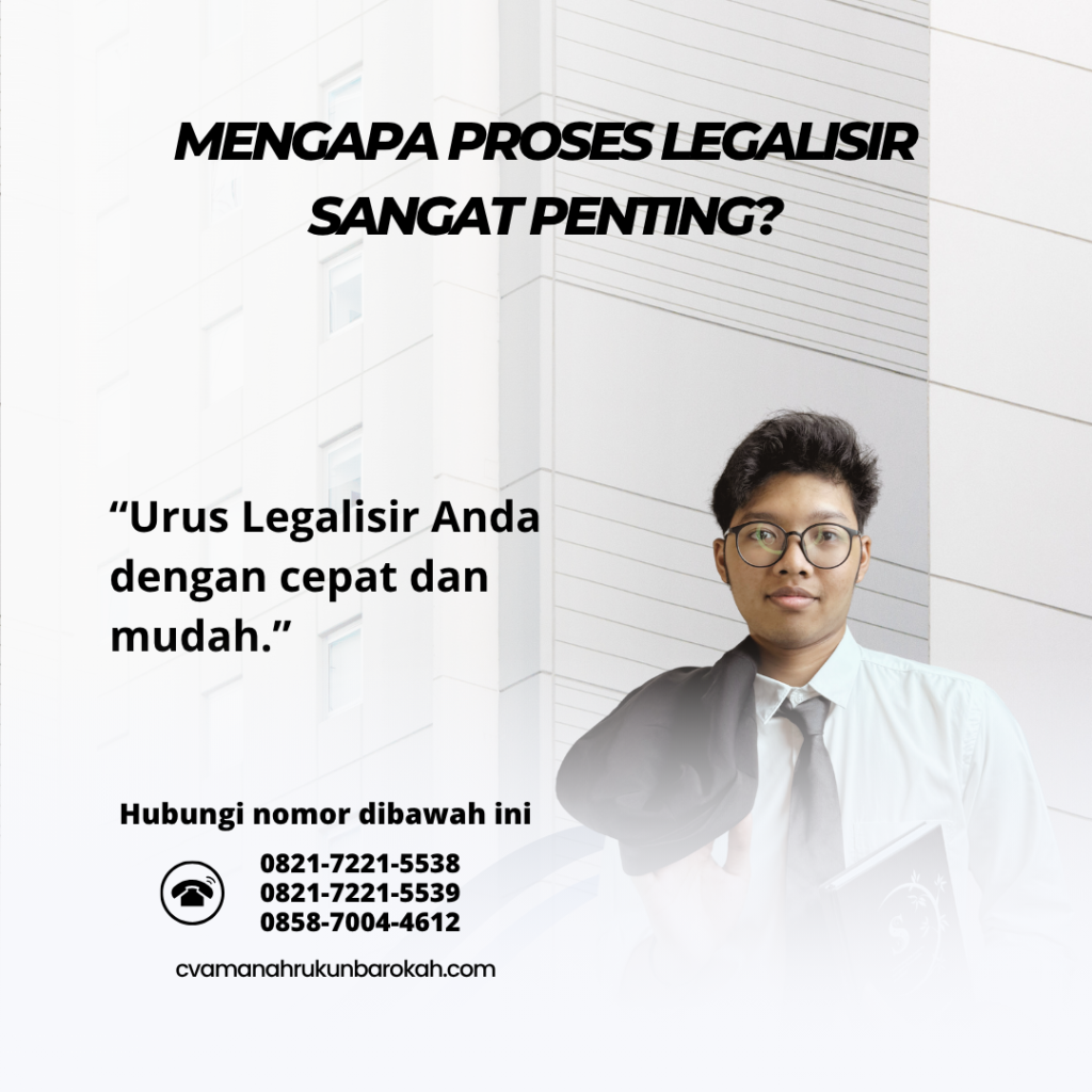 Mengapa Proses Legalisir Sangat Penting