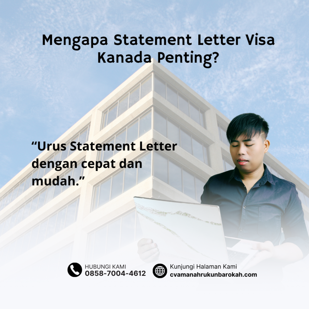 Mengapa Statement Letter Visa Kanada Penting Mengapa Statement Letter Visa Kanada Penting