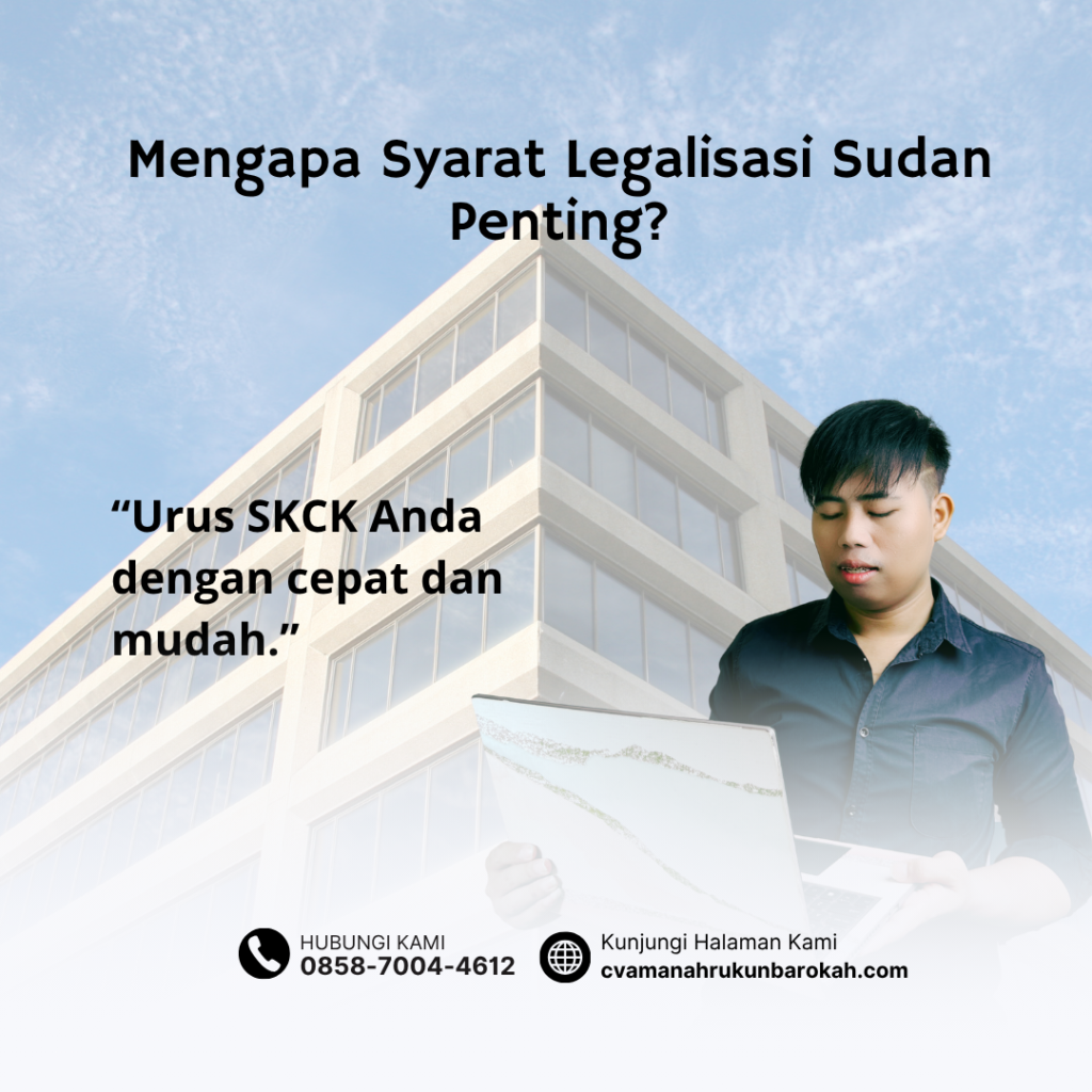 Mengapa Syarat Legalisasi Sudan Penting Mengapa Syarat Legalisasi Sudan Penting