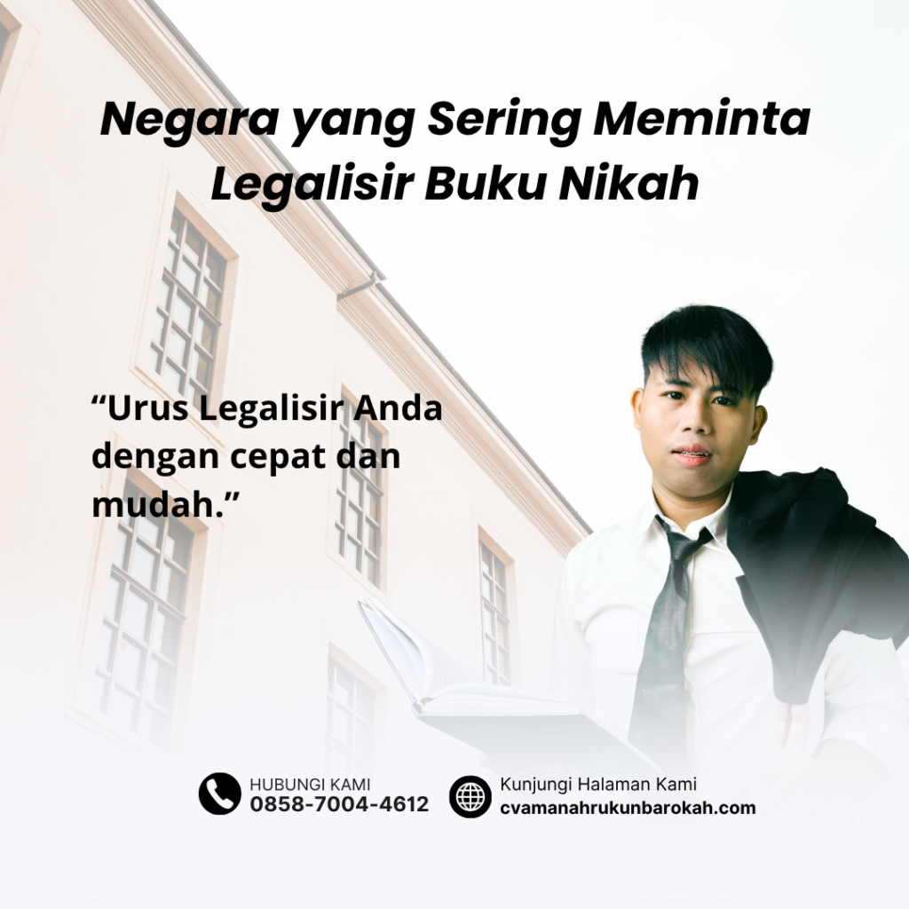 Negara yang Sering Meminta Legalisir Buku Nikah