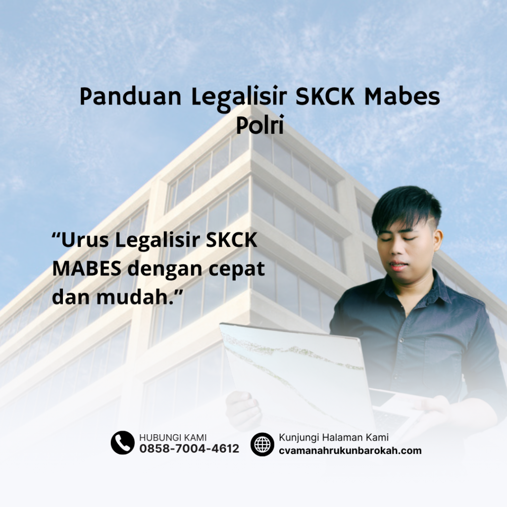 Panduan Legalisir SKCK Mabes Polri