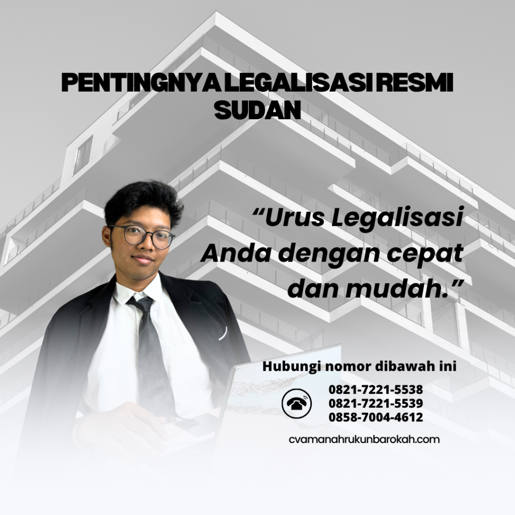 Pentingnya Legalisasi Resmi Sudan
