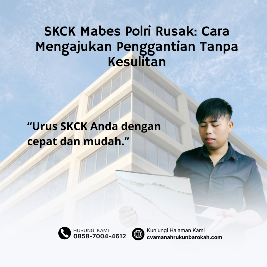 SKCK Mabes Polri Rusak Cara Mengajukan Penggantian Tanpa Kesulitan (1) SKCK Mabes Polri Rusak Cara Mengajukan Penggantian Tanpa Kesulitan (1)