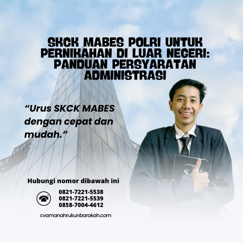 SKCK Mabes Polri untuk Pernikahan di Luar Negeri Panduan Persyaratan Administrasi (1)