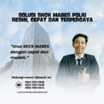 Solusi SKCK Mabes Polri Resmi, Cepat Dan Terpercaya