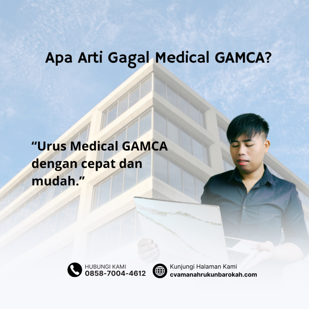 Apa Arti Gagal Medical GAMCA