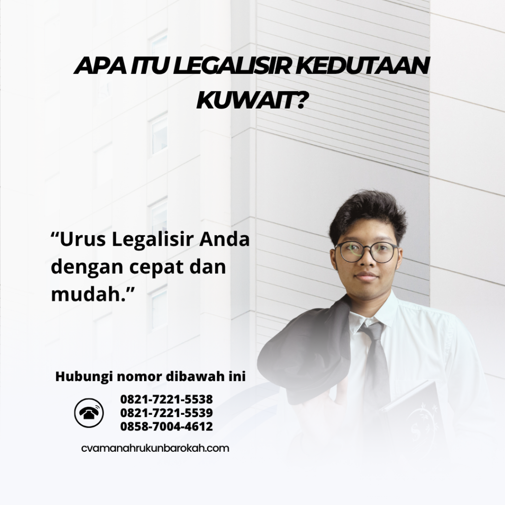 Apa Itu Legalisir Kedutaan Kuwait (2)