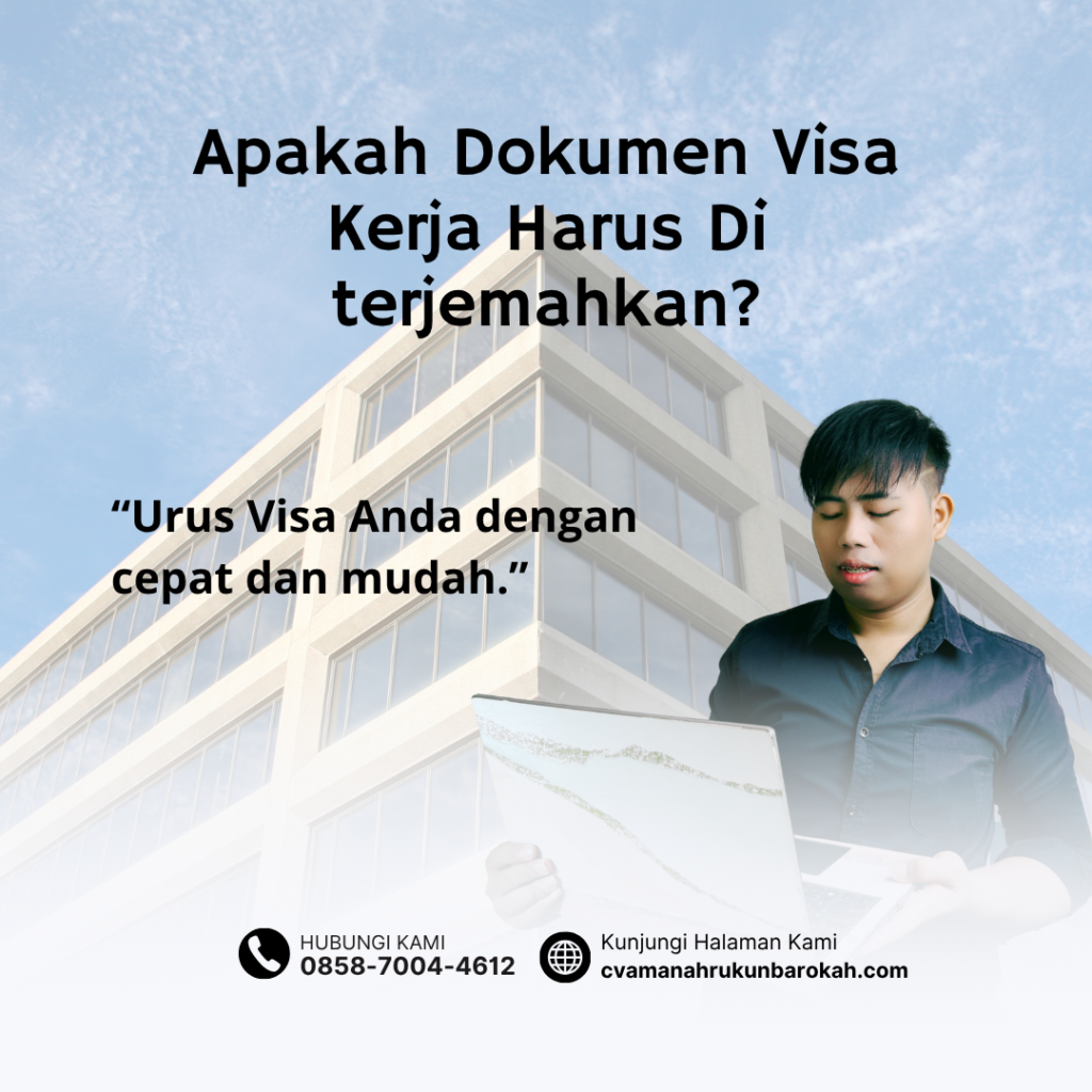 Apakah Dokumen Visa Kerja Harus Di terjemahkan