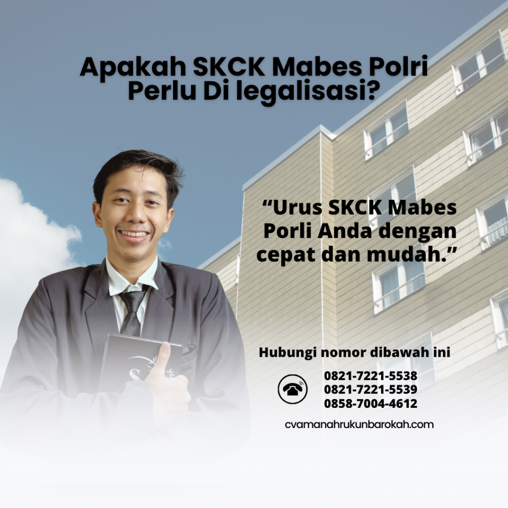Apakah SKCK Mabes Polri Perlu Di legalisasi