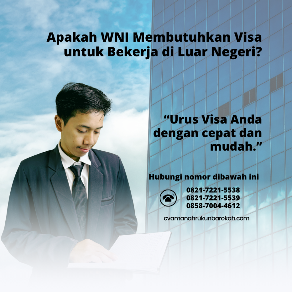 Apakah WNI Membutuhkan Visa untuk Bekerja di Luar Negeri