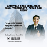 Apostille atau Legalisasi SKCK Terpercaya, Cepat Dan Resmi