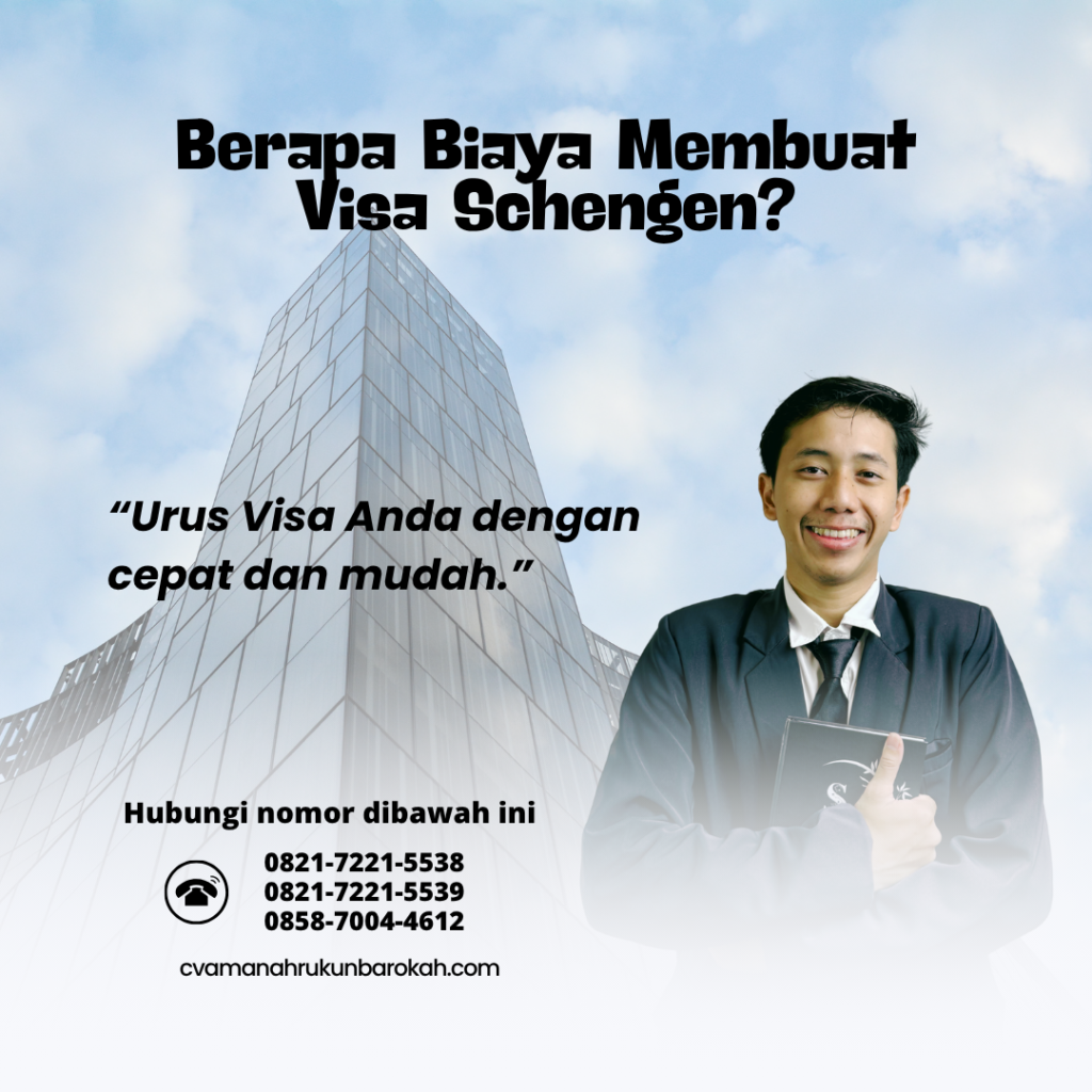 Berapa Biaya Membuat Visa Schengen Berapa Biaya Membuat Visa Schengen