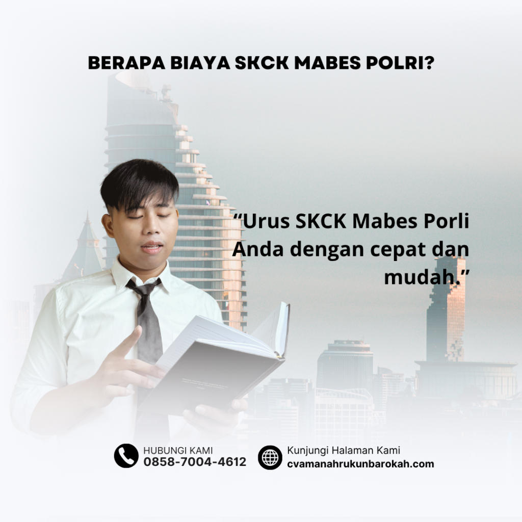 Berapa Biaya SKCK Mabes Polri