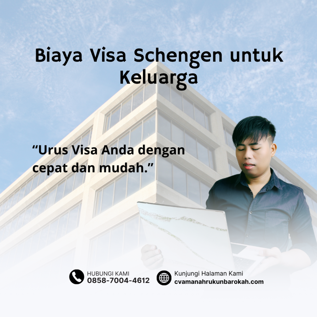 Biaya Visa Schengen untuk Keluarga