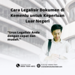 Cara Legalisir Dokumen di Kemenlu untuk Keperluan Luar Negeri