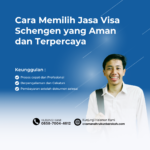 Cara Memilih Jasa Visa Schengen yang Aman dan Terpercaya