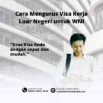 Cara Mengurus Visa Kerja Luar Negeri untuk WNI