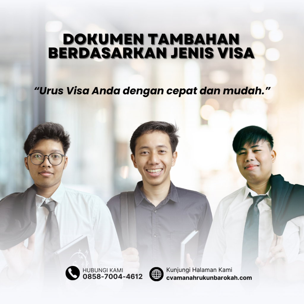 Dokumen Tambahan Berdasarkan Jenis Visa (1) Dokumen Tambahan Berdasarkan Jenis Visa (1)
