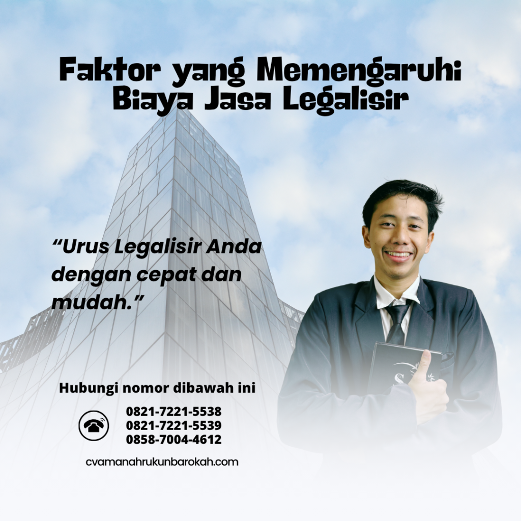 Faktor yang Memengaruhi Biaya Jasa Legalisir