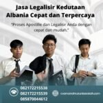 Jasa Legalisir Kedutaan Albania Cepat dan Terpercaya