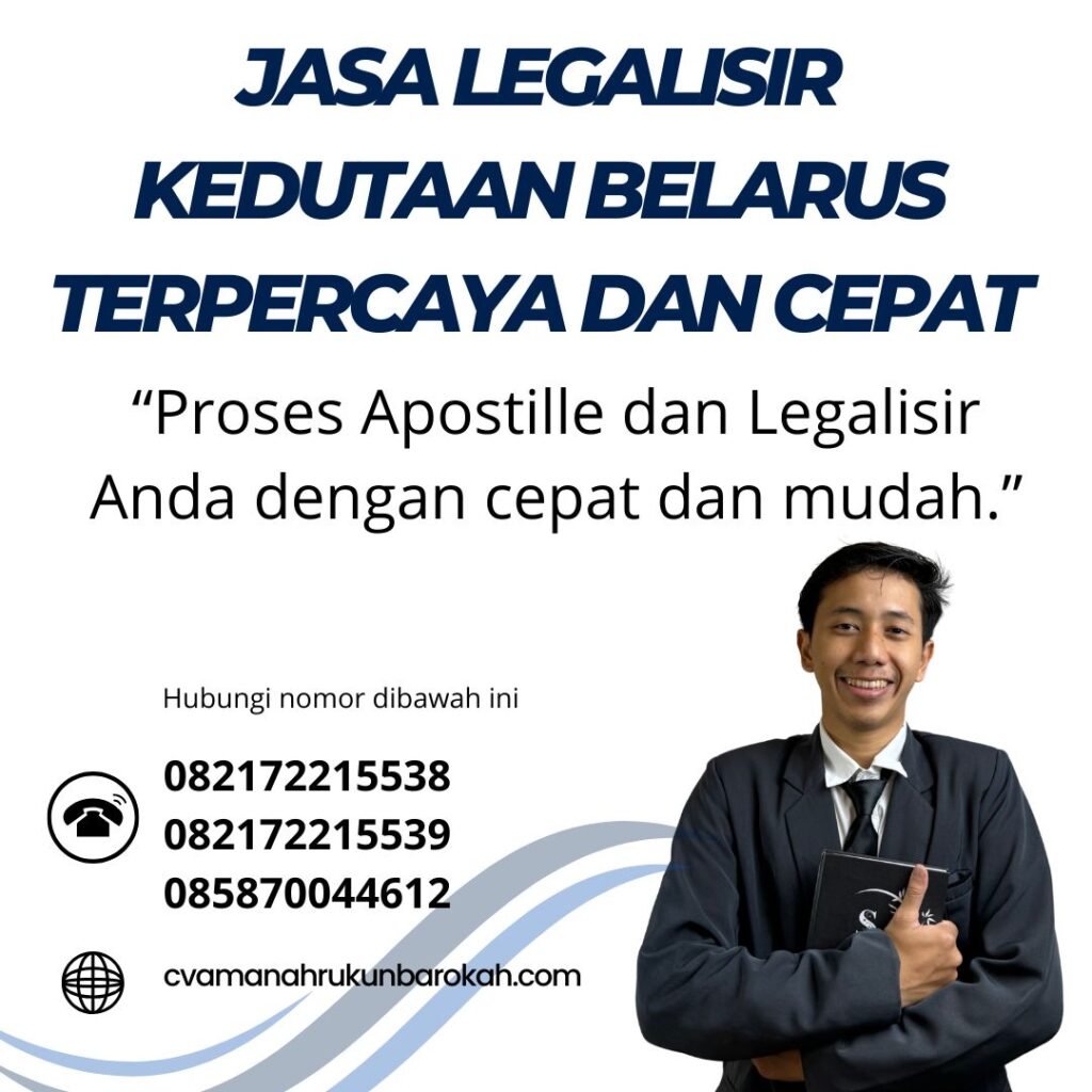 Jasa Legalisir Kedutaan Belarus Terpercaya dan Cepat (1)