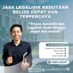 Jasa Legalisir Kedutaan Belize Cepat dan Terpercaya