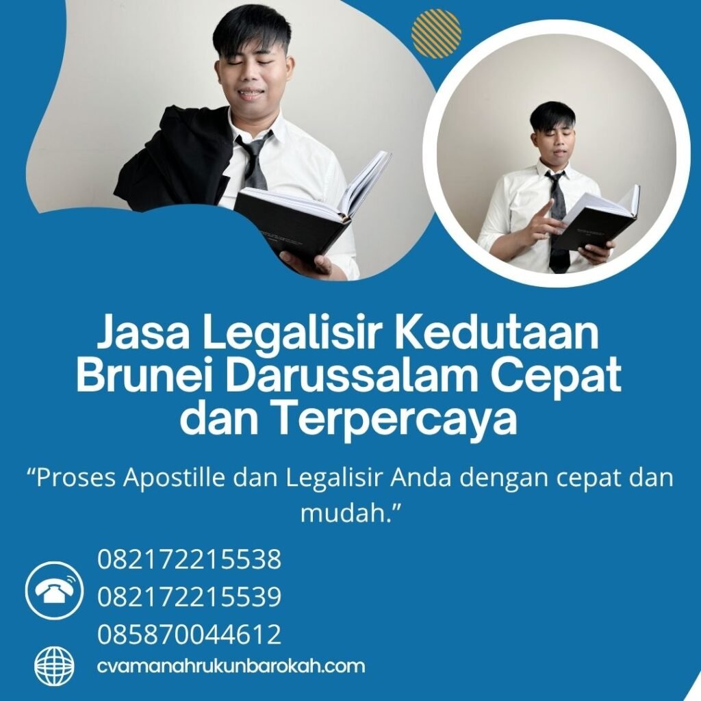 Jasa Legalisir Kedutaan Brunei Darussalam Cepat dan Terpercaya