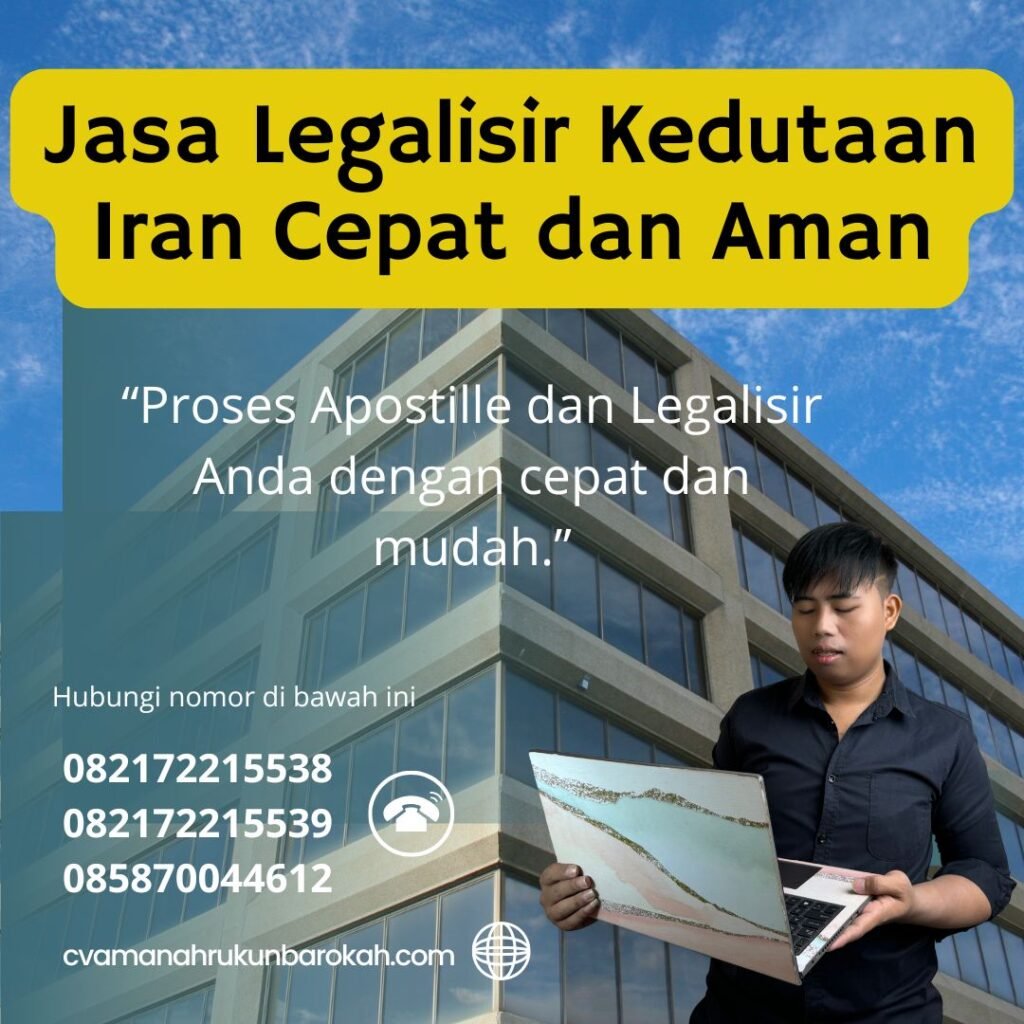 Jasa Legalisir Kedutaan Iran Cepat dan Aman (1)