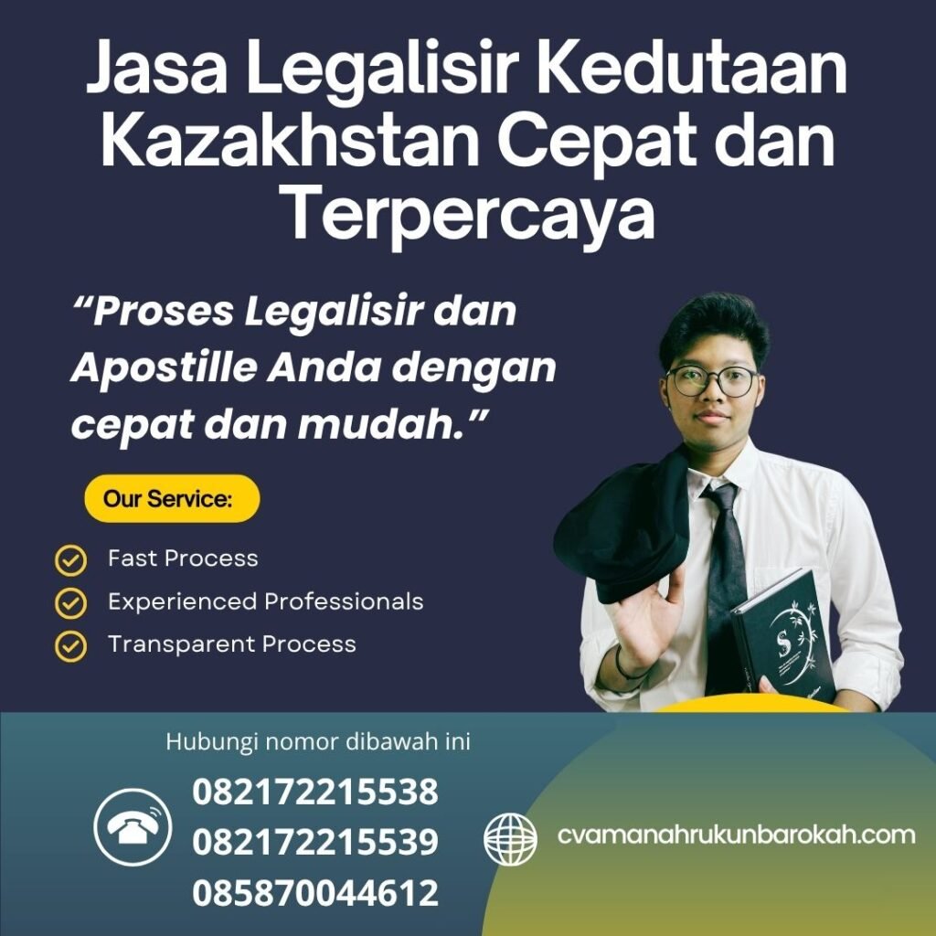 Jasa Legalisir Kedutaan Kazakhstan Cepat dan Terpercaya (1)