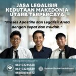 Jasa Legalisir Kedutaan Makedonia Utara Terpercaya